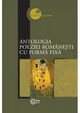 Antologia poeziei romanesti cu forma fixa.