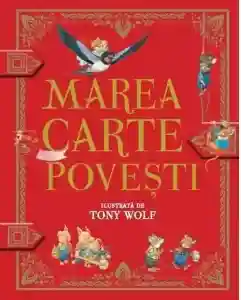 MAREA CARTE DE POVESTI. Tony Wolf