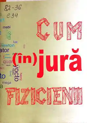 Cum injura fizicienii.
