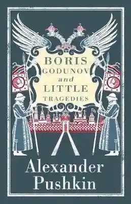 Boris Godunov and Little Tragedies
