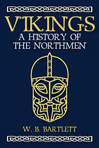Vikings: A History of the Northmen
