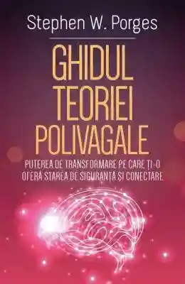 Ghidul Teoriei Polivagale