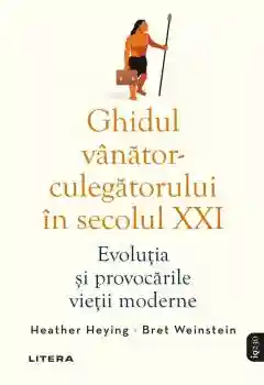IQ230. GHIDUL VANATOR-CULEGATORULUI IN SECOLUL XXI. Evolutia si provocarile vietii moderne.