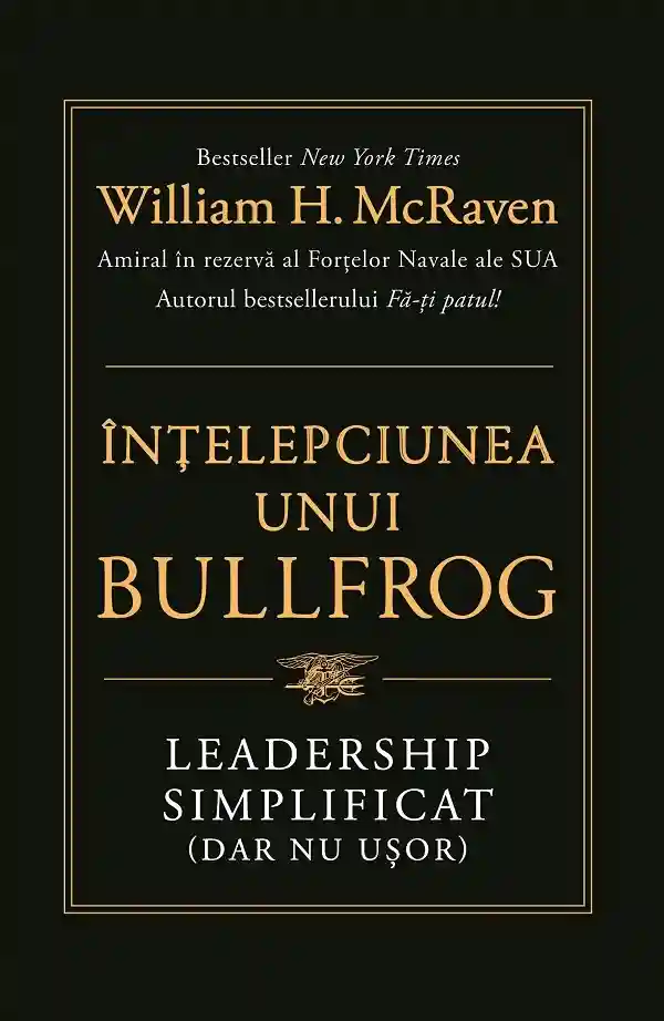 Intelepciunea unui Bullfrog. Leadership simplificat (dar nu usor)