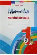 Matematica cl.1 Caietul elevului (sem.2) Ursu L.