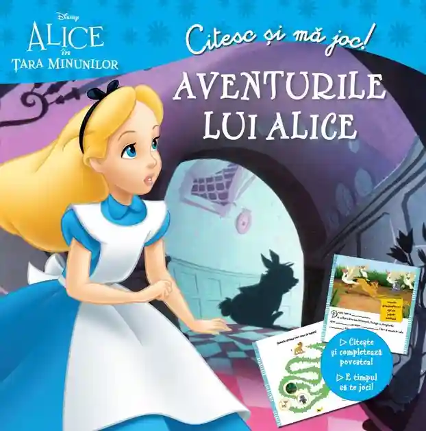 Citesc si ma joc. Alice in tara minunilor. Aventurile lui Alice