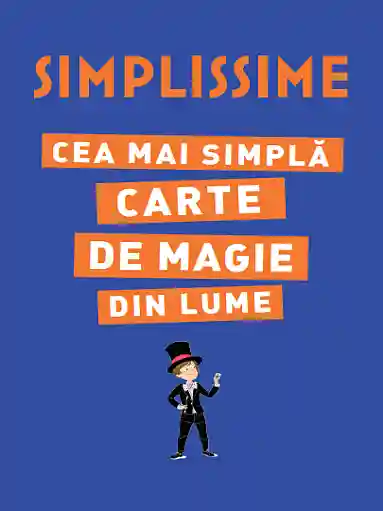 Simplissime Cea mai simpla carte de magie din lume