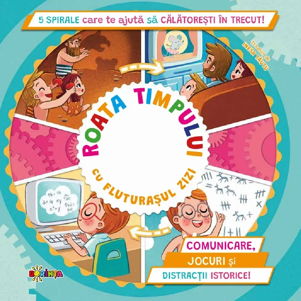 5 Spirale cu secrete. Roata timpului cu fluturaşul Zizi (03805)