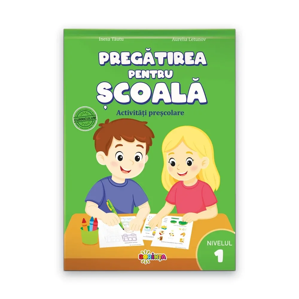 Pregatirea pentru scoala. Activitati prescolare. Nivelul 1 (03515)