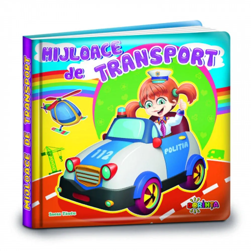 Carti mici pentru pici. Mijloace de transport (45590)
