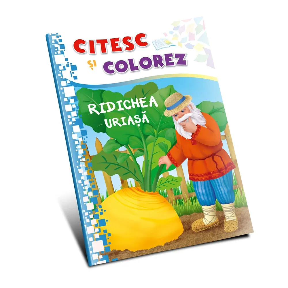 Citesc si colorez. Ridichea uriasa (nou) (00064)