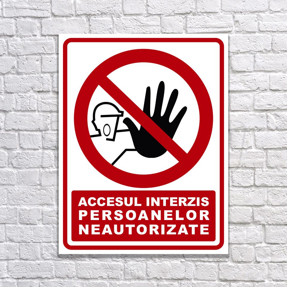 Indicator de avertizare "ACCES INTERZIS persoanelor neautorizate" Autocolant + Dibond 26 x 20 cm