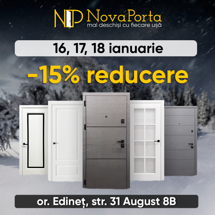 Reduceri de -15% la Nova Porta Edinet!