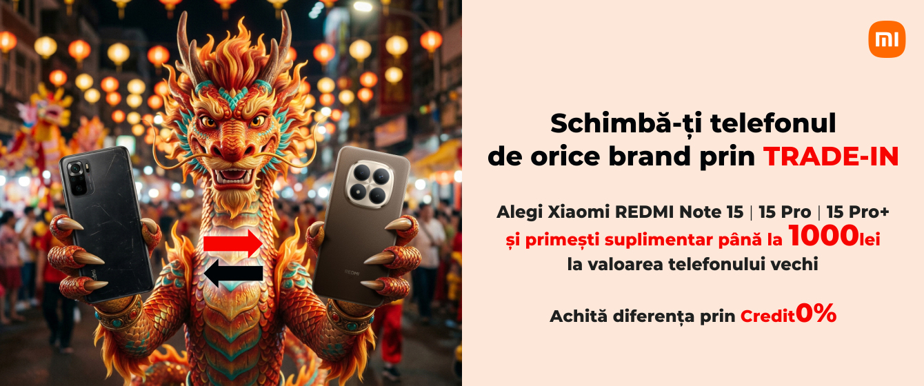Alegi Xiaomi Redmi Note 15 | 15 Pro | 15 Pro+ și primești până la 1000 lei EXTRA la evaluarea telefonului vechi.