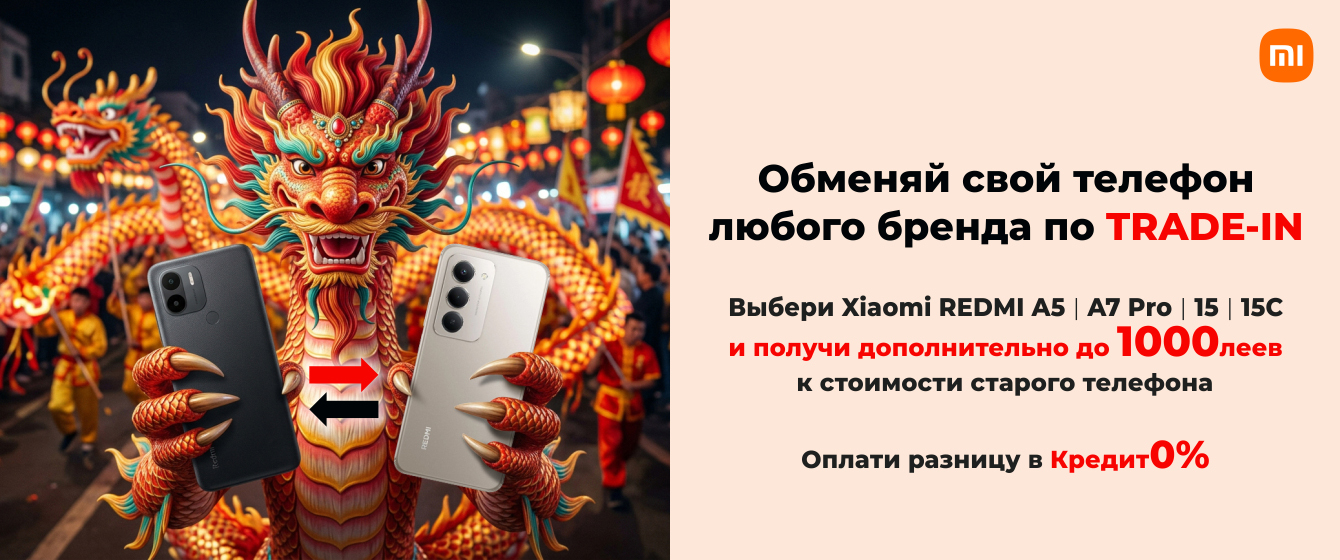Выбери Xiaomi Redmi A5 | A7 Pro | 15 | 15C и получи до 1000 леев СВЕРХУ при оценке старого телефона.