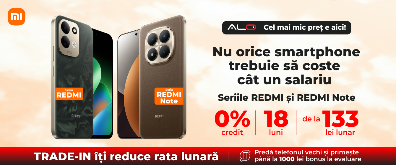 Alege Xiaomi seria Redmi și Redmi Note
