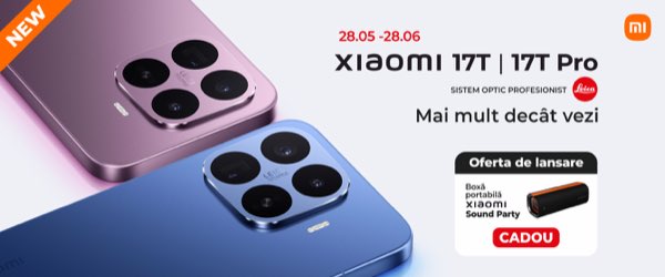 Xiaomi 17T | 17T Pro + boxă portabilă CADOU!