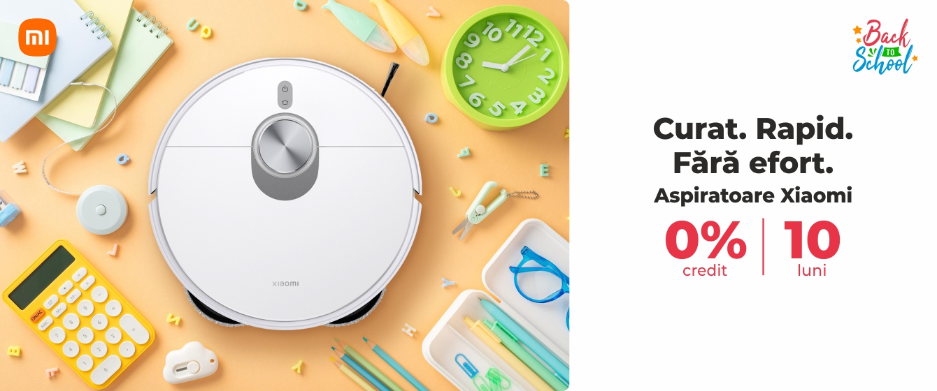 Back to School - Aspiratoare Xiaomi - 0% Credit | 10 luni