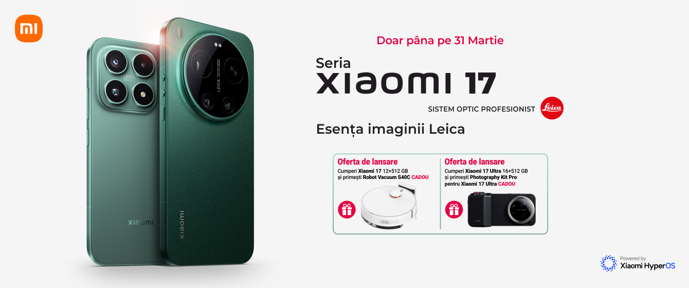 Seria Xiaomi 17 + Cadouri!